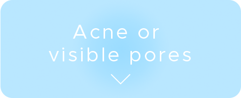 Acne or visible pores